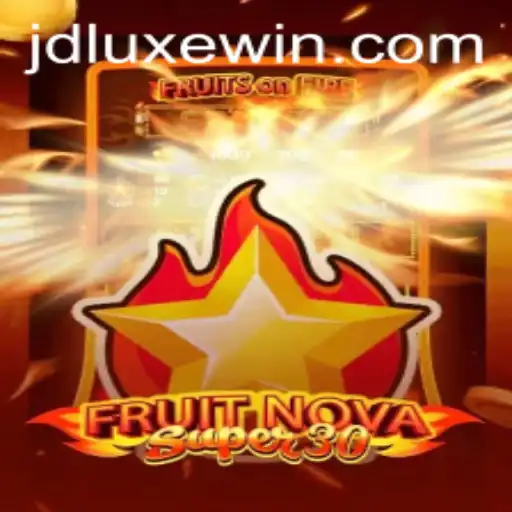 Unveiling FruitrNovaSupe30: The Exciting New Game with JDLUXE Features
