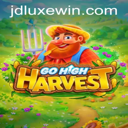 Dive Into the World of GoHighHarvest with JDLUXE: A Comprehensive Guide
