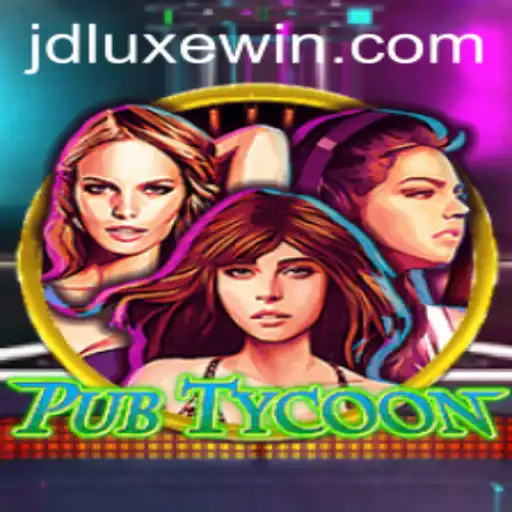 Immerse Yourself in the Exciting World of PubTycoon with JDLUXE