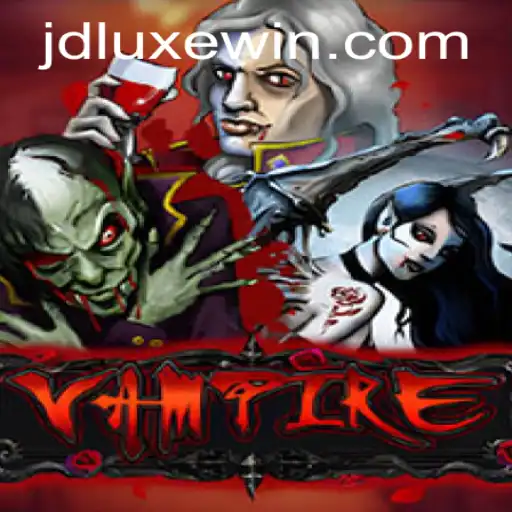 Vampire Game: A Thrilling Experience with JDLUXE